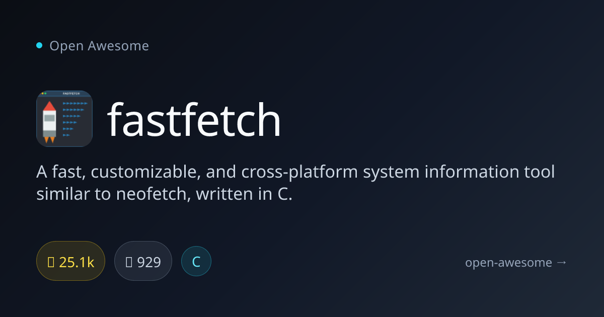 fastfetch — Fast Cross-Platform System Info | Open Awesome