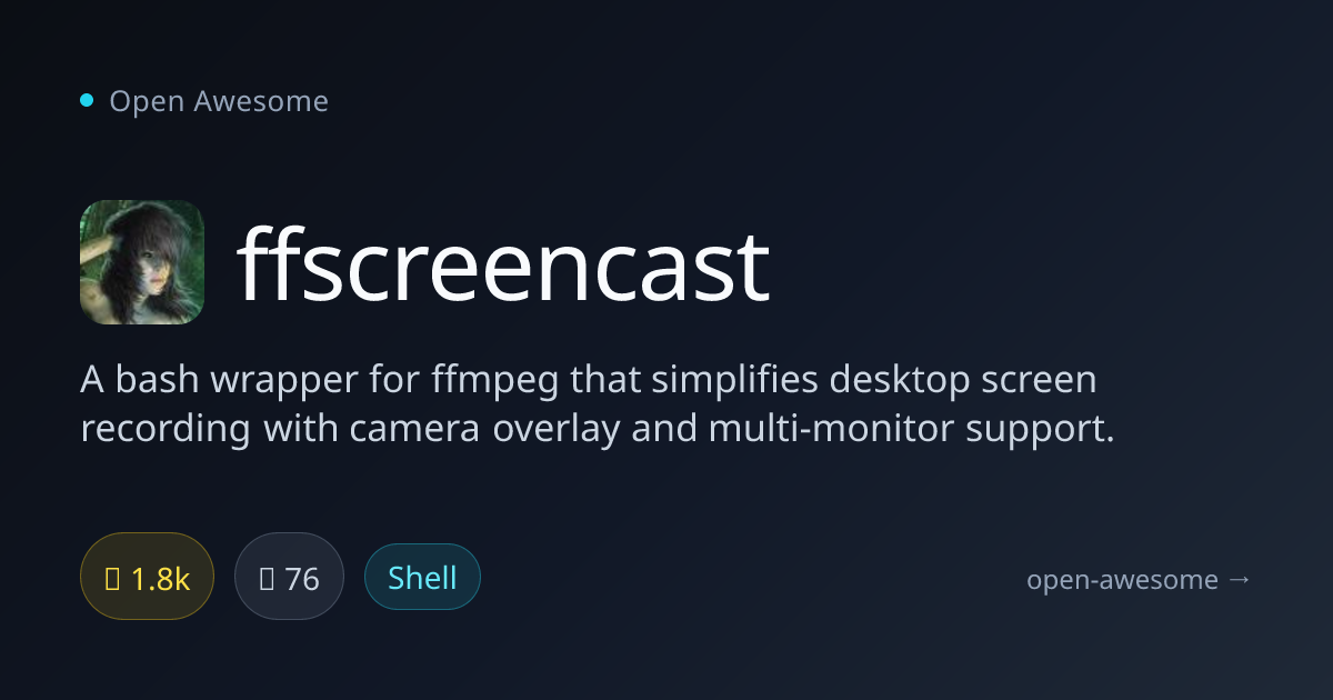 ffscreencast — Bash FFmpeg Screen Recorder | Open Awesome