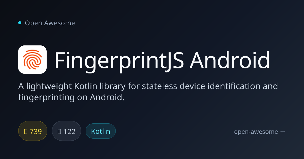 FingerprintJS Android — Android Device Fingerprinting Library | Open ...
