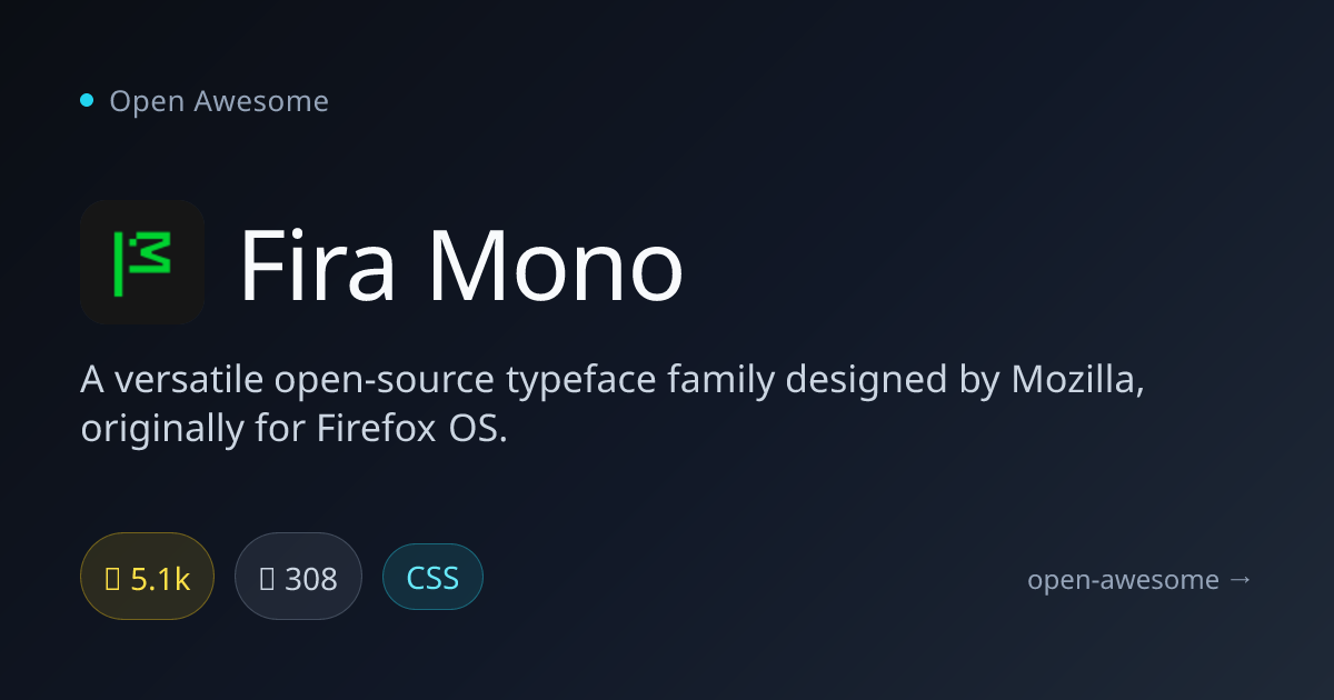 Fira Mono — Open-Source Typeface Family | Open Awesome