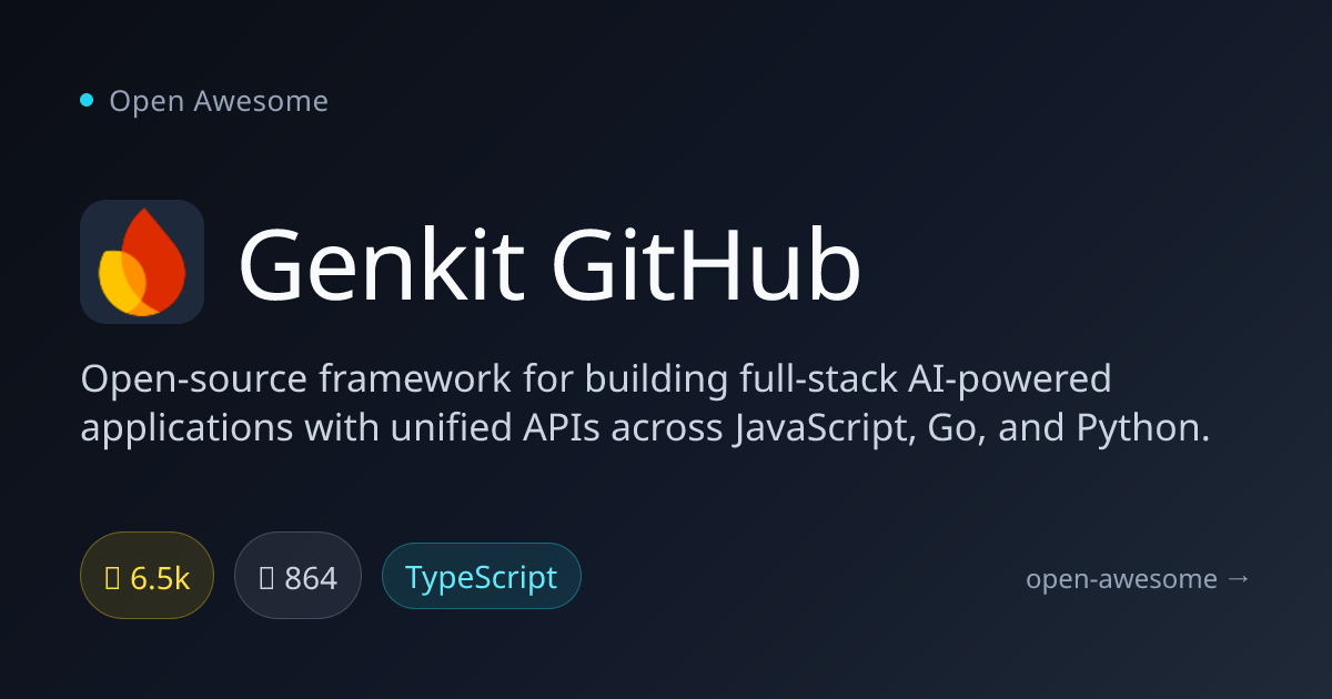 Genkit GitHub — Full-Stack AI Application Framework | Open Awesome