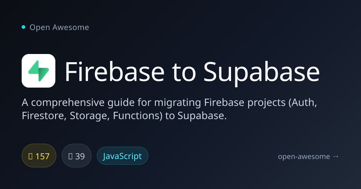 Firebase to Supabase — Firebase Migration Guide | Open Awesome