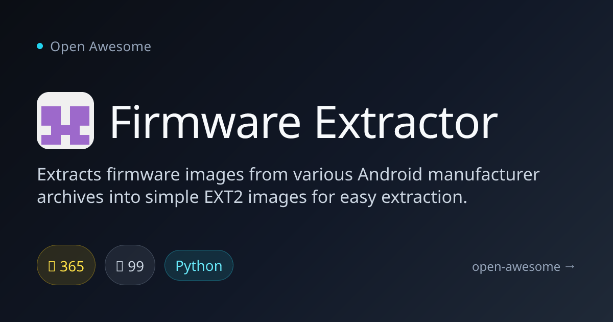 Firmware Extractor — Android Firmware Image Extractor | Open Awesome