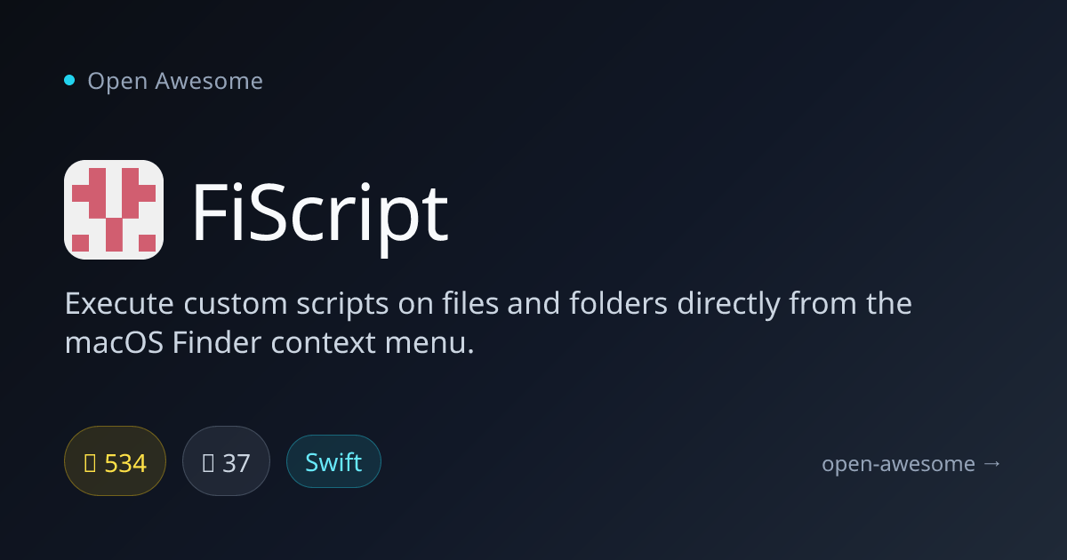 FiScript — macOS Finder Script Runner | Open Awesome