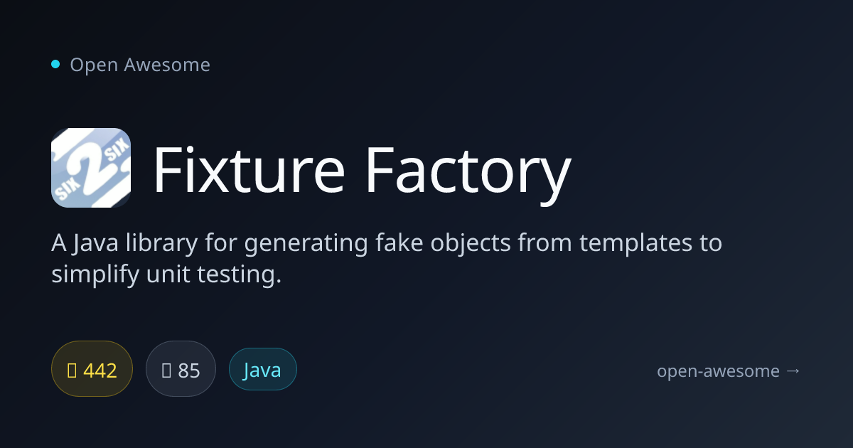 Fixture Factory — Java Fake Object Generator | Open Awesome