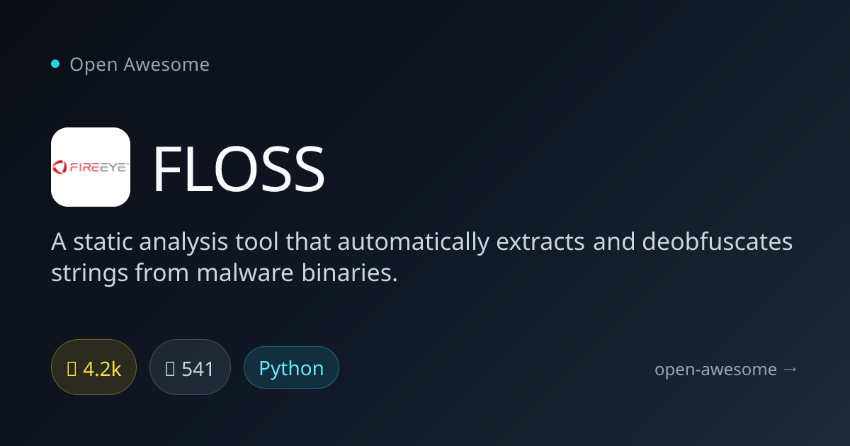 FLOSS — Malware String Deobfuscation Tool | Open Awesome