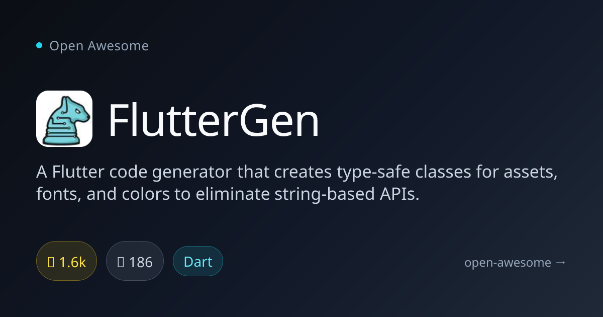 FlutterGen — Flutter Asset Code Generator | Open Awesome