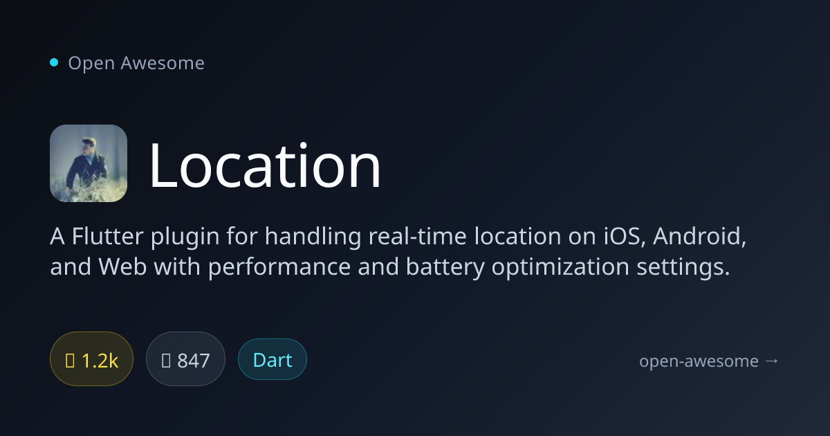 Location — Flutter Real-Time Location Plugin | Open Awesome