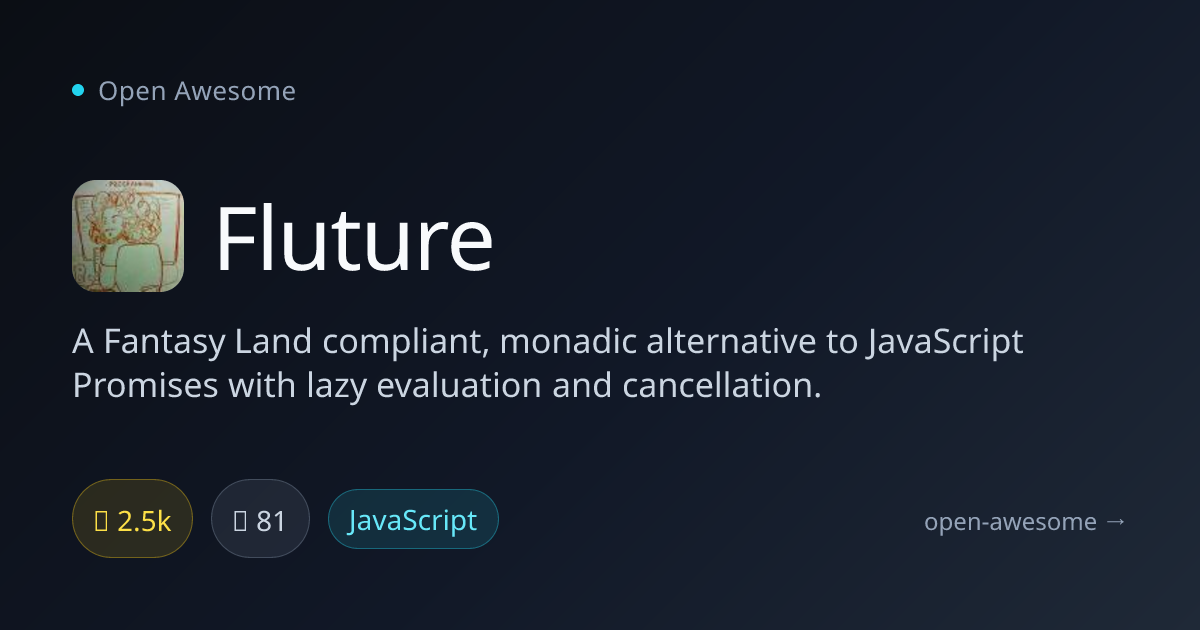 Fluture — Monadic Alternative to Promises | Open Awesome