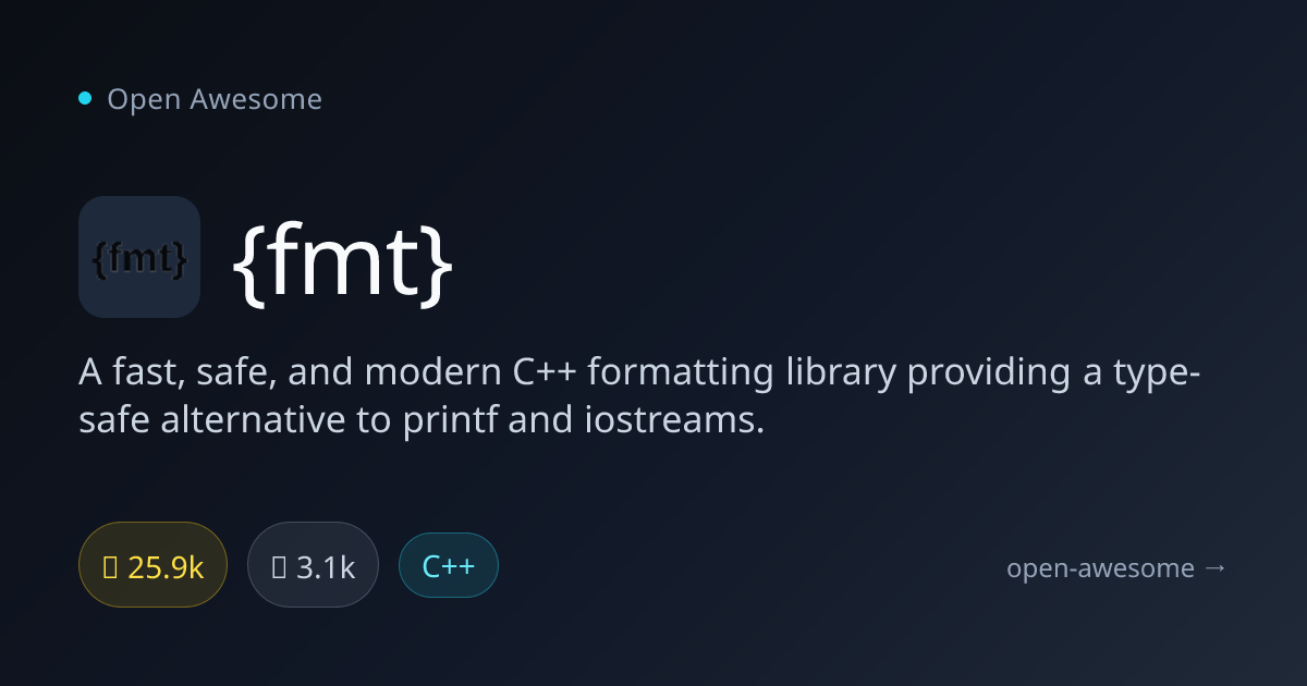 {fmt} — Fast C++ Formatting Library | Open Awesome