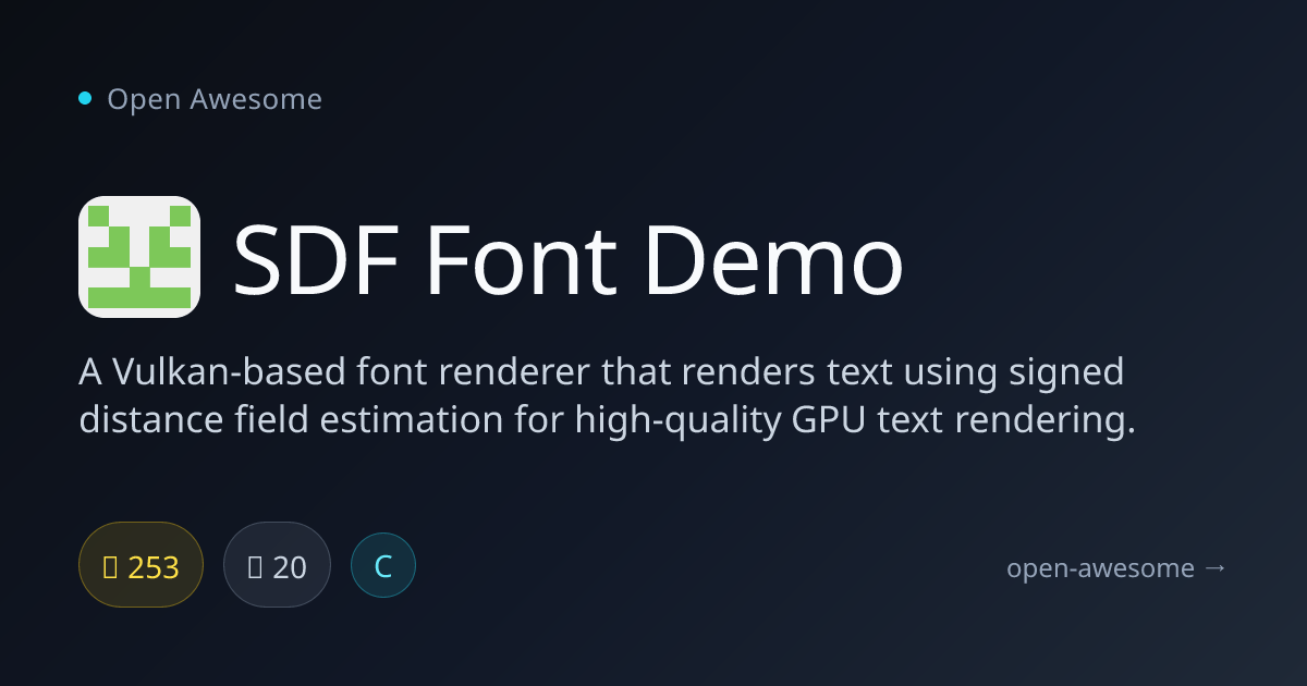 SDF Font Demo — Vulkan SDF Font Renderer | Open Awesome