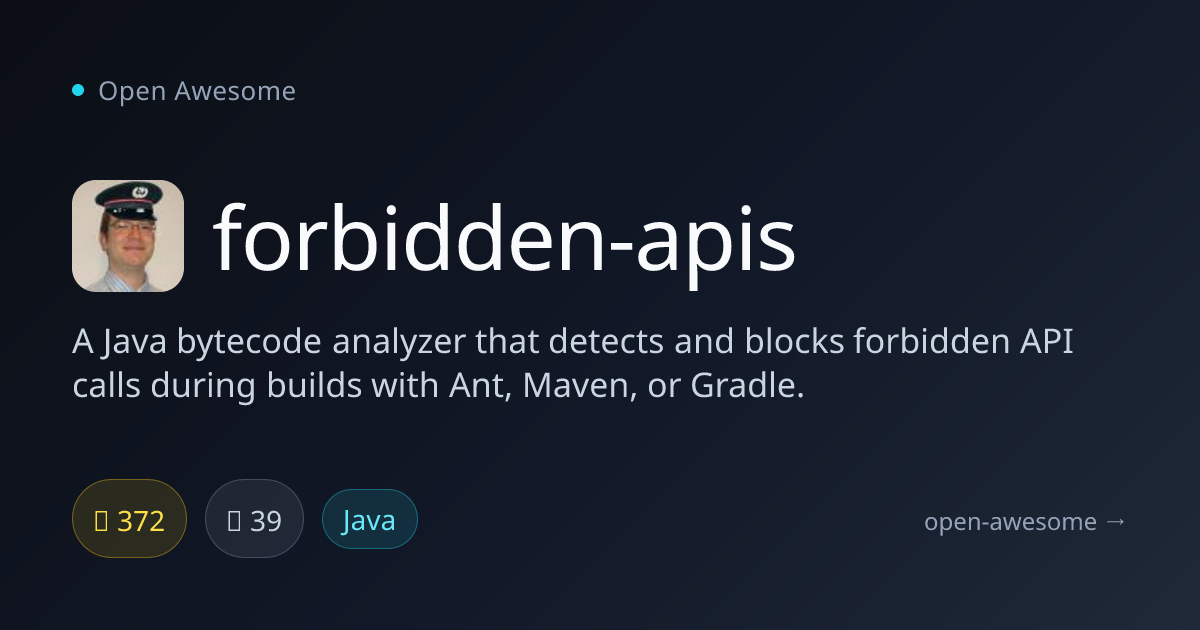 forbidden-apis — Java Forbidden API Detector | Open Awesome