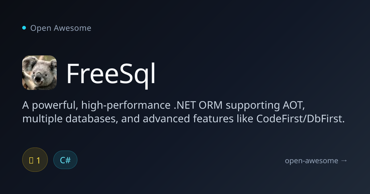 FreeSql — High-Performance .NET ORM | Open Awesome