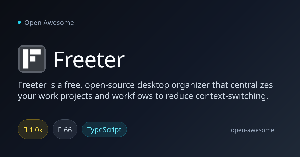 Freeter — Open Source Desktop Organizer | Open Awesome