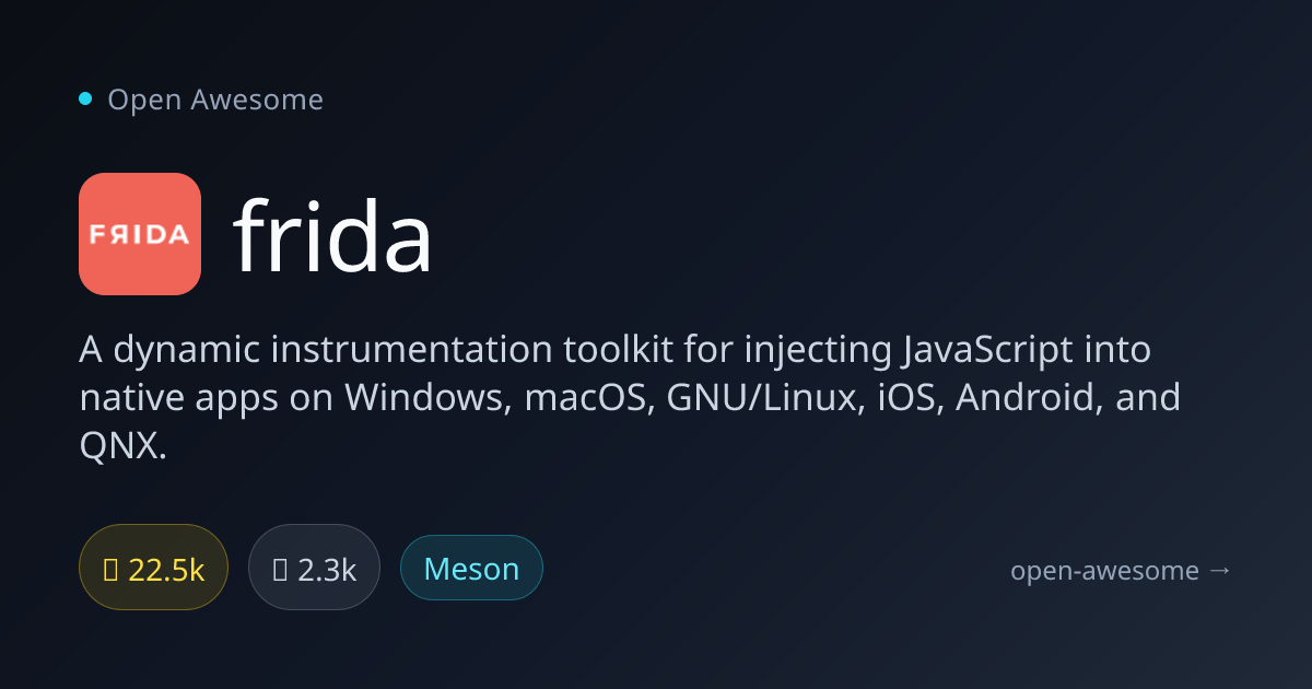 frida — Dynamic App Instrumentation Toolkit | Open Awesome