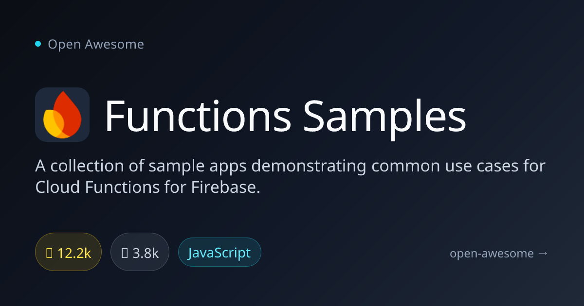 Functions Samples — Firebase Cloud Functions Examples | Open Awesome