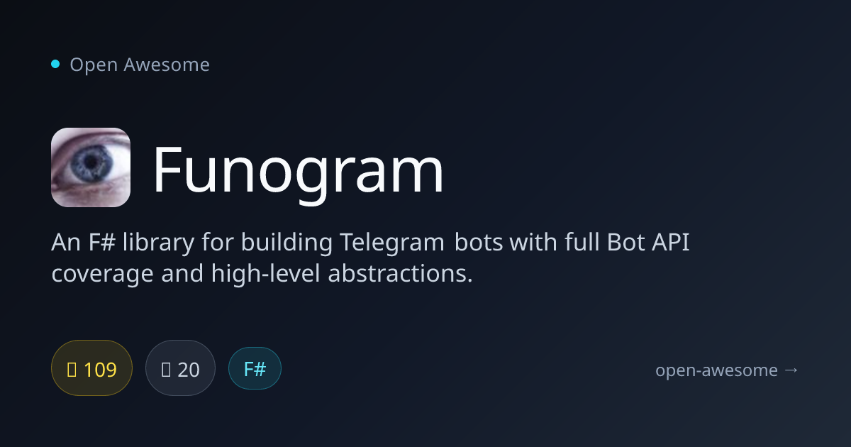 Funogram — F# Telegram Bot Library | Open Awesome