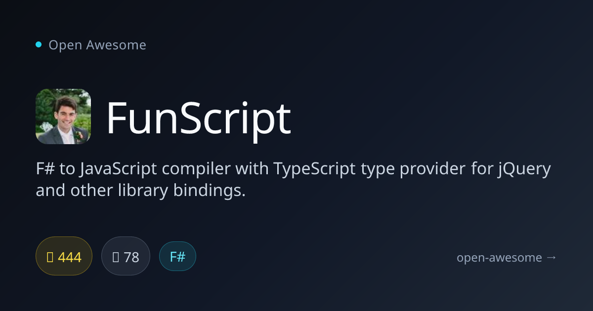FunScript — F# to JavaScript Compiler | Open Awesome