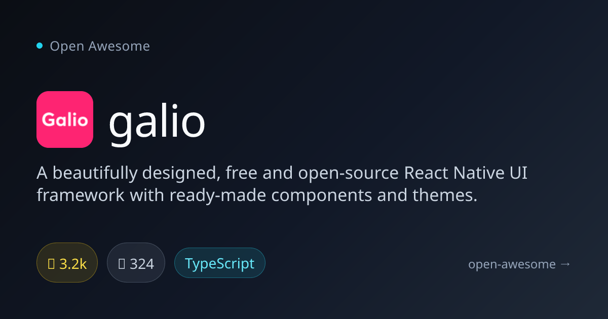 galio — React Native UI Framework | Open Awesome