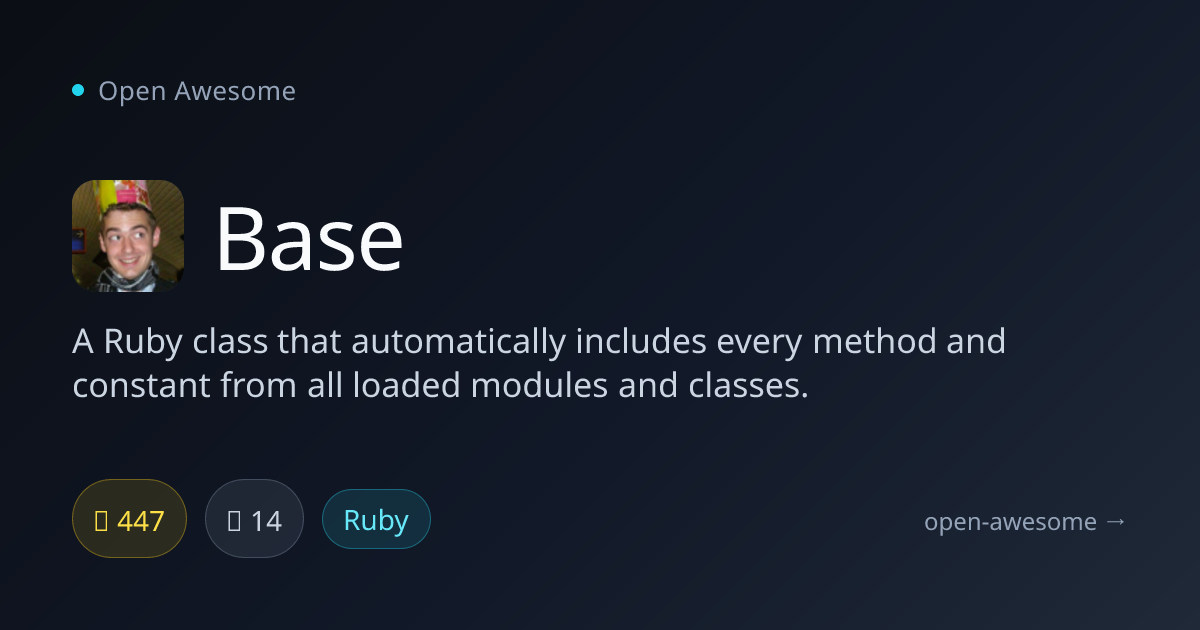 Base — Ruby Auto-Include Class | Open Awesome