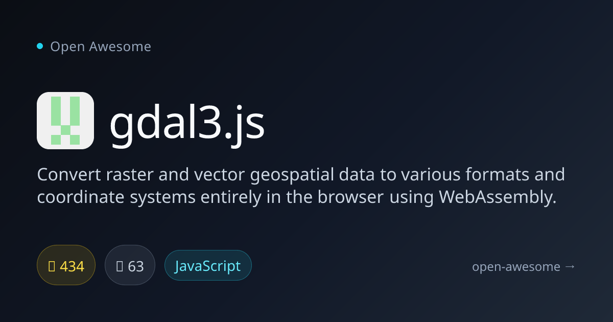 gdal3.js — Browser-Based Geospatial Data Converter | Open Awesome