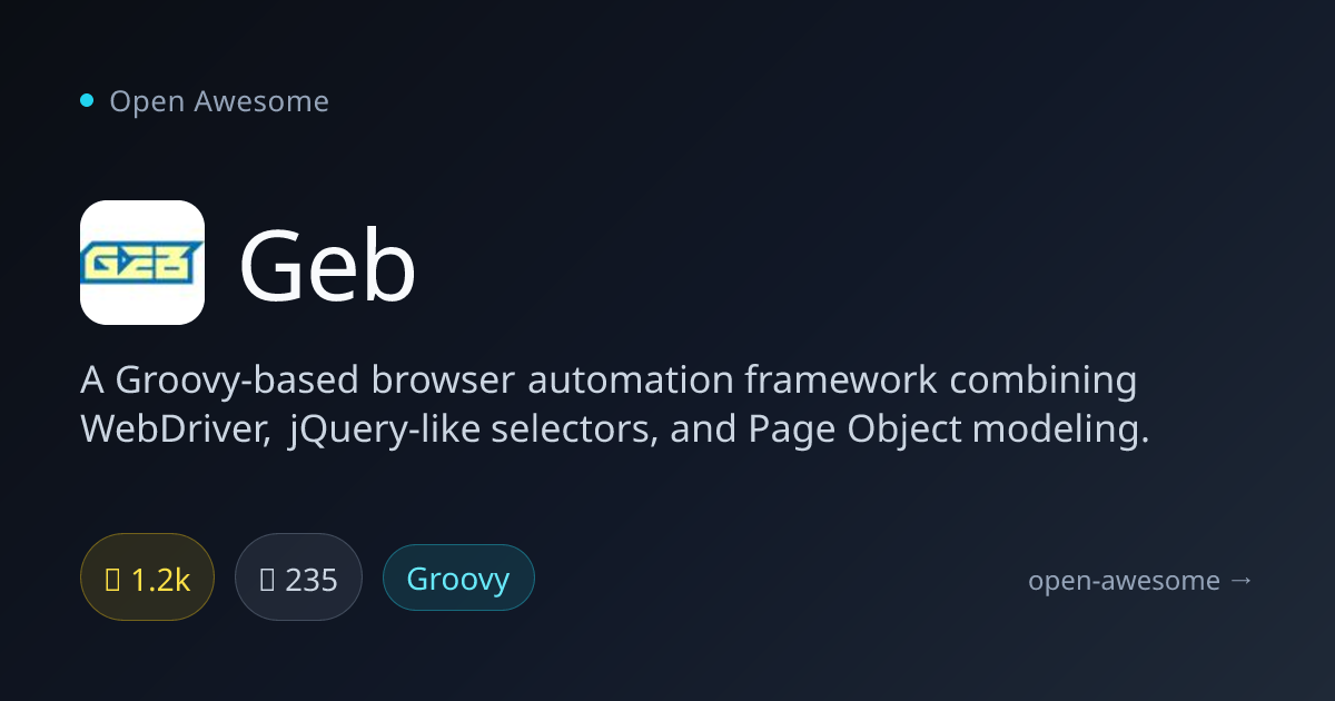 Geb — Groovy Browser Automation Framework | Open Awesome