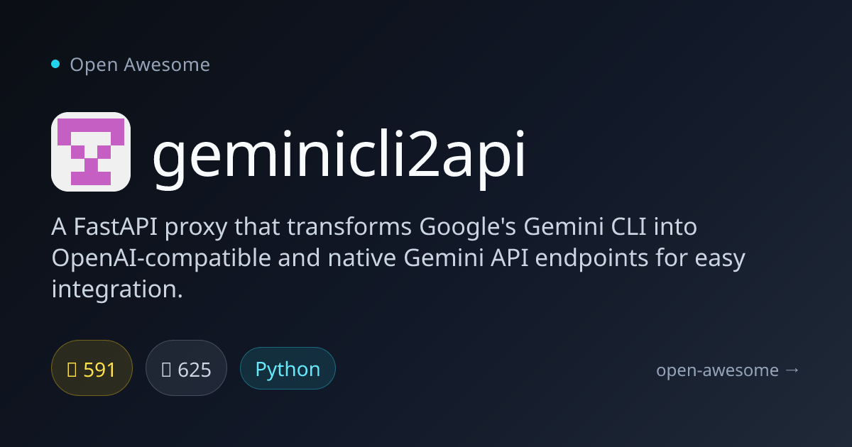 geminicli2api — Gemini to OpenAI API Proxy | Open Awesome