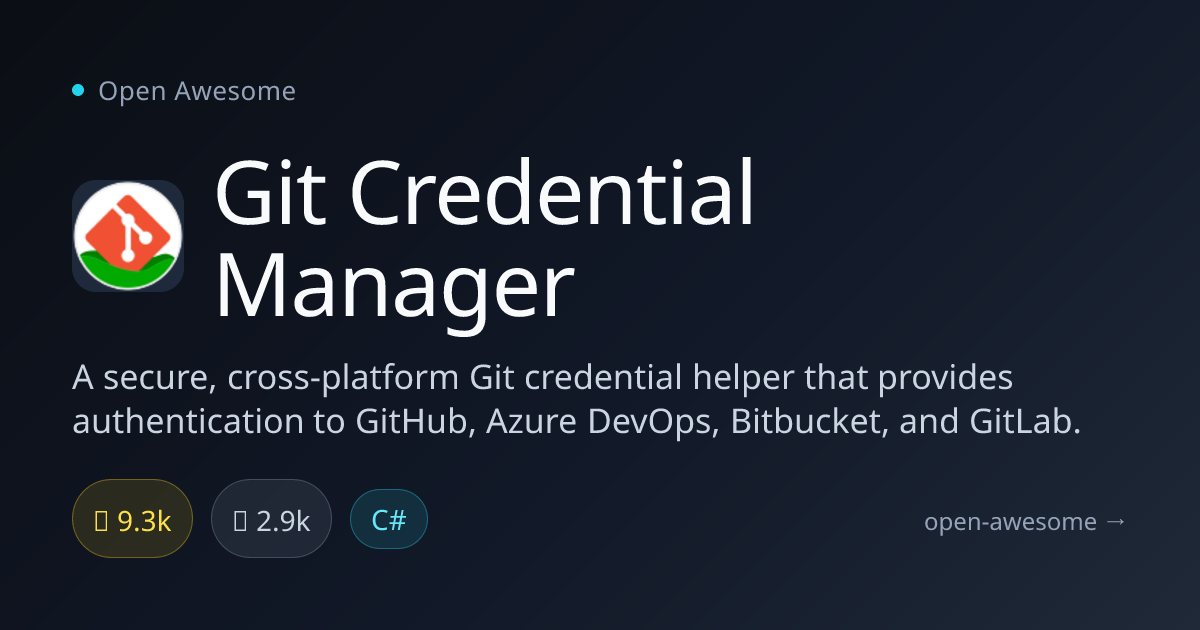 Git Credential Manager — Cross-Platform Git Auth Helper | Open Awesome