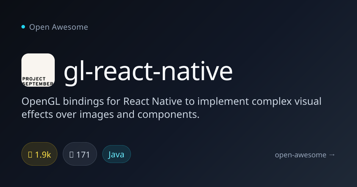 gl-react-native — OpenGL Bindings for React Native | Open Awesome