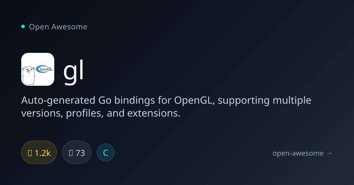 gl — Auto-Generated OpenGL Bindings | Open Awesome