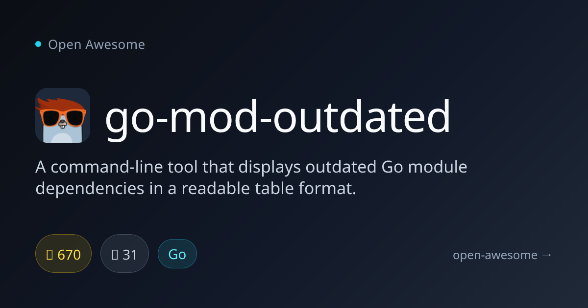 go-mod-outdated — Go Module Outdated Checker | Open Awesome