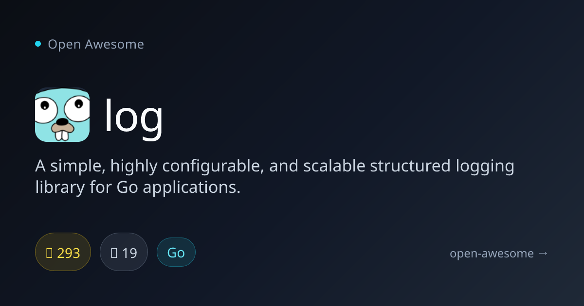 log — Structured Go Logging | Open Awesome