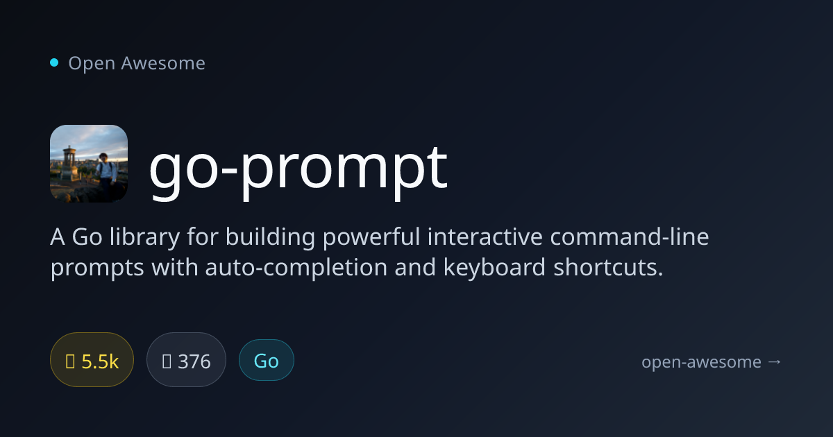go-prompt — Interactive CLI Library for Go | Open Awesome
