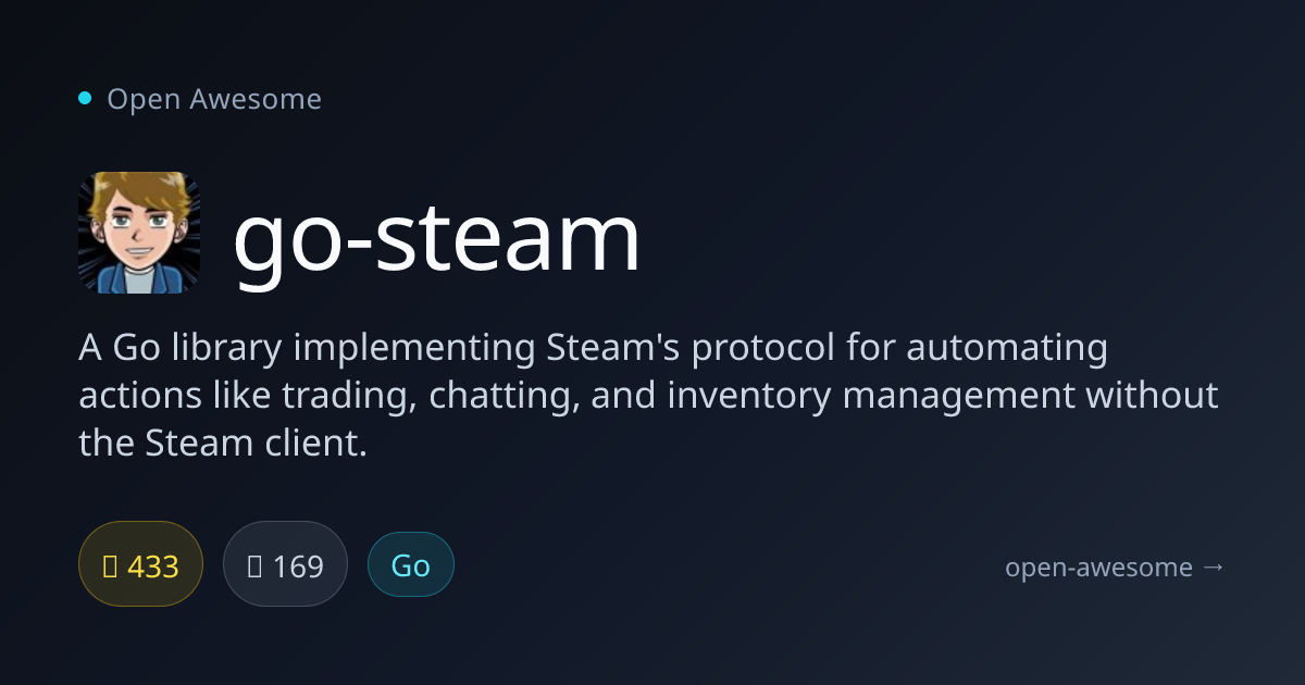 go-steam — Go Library for Steam Protocol Automation | Open Awesome