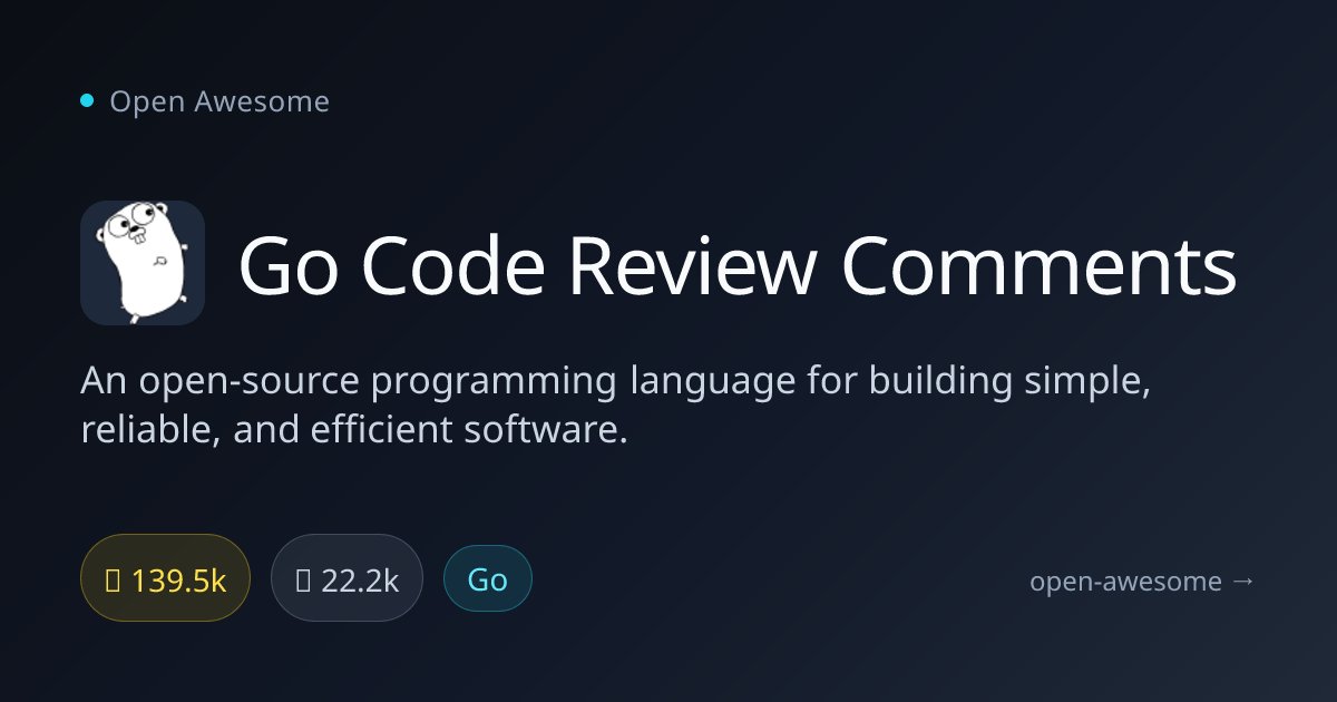 Go Code Review Comments — Open-Source Programming Language | Open Awesome