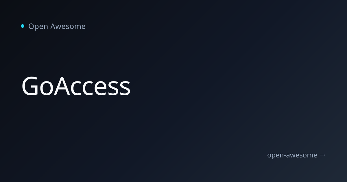GoAccess | Open Awesome