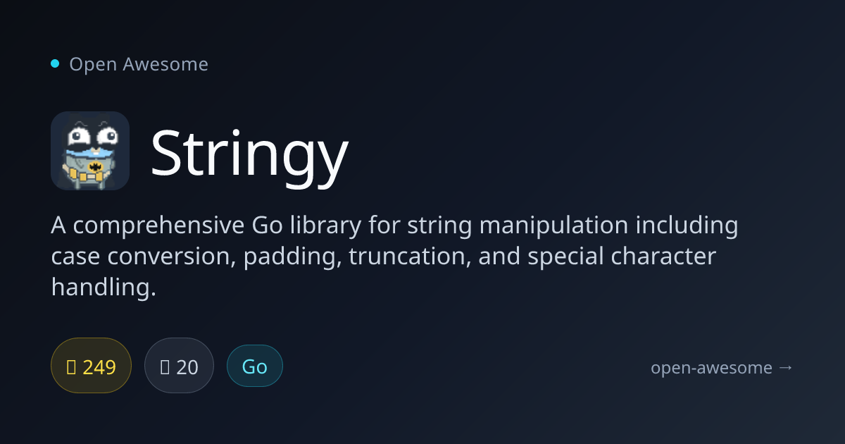 Stringy — Go Library for String Manipulation | Open Awesome