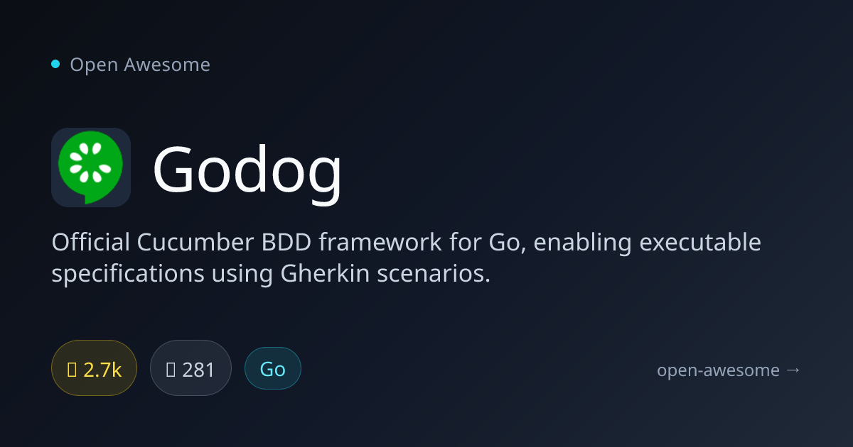 Godog — Cucumber BDD Framework for Go | Open Awesome