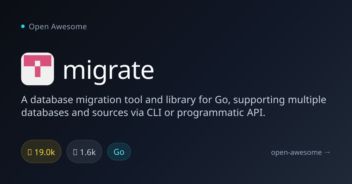 migrate — Database Migration Tool for Go | Open Awesome