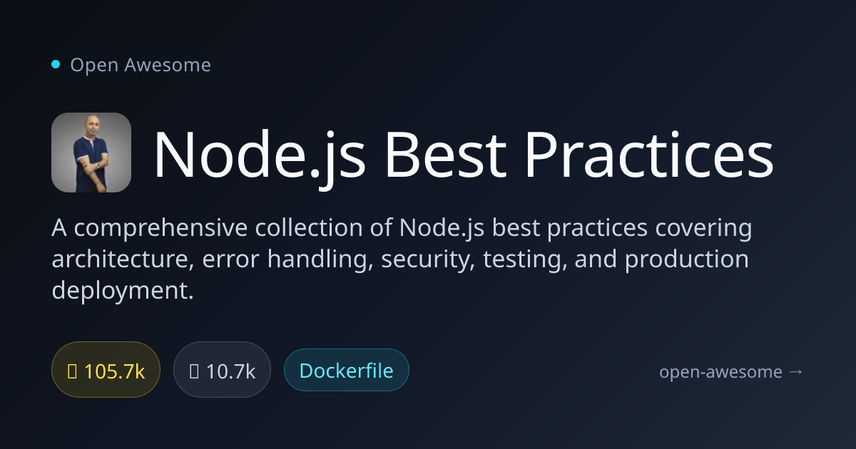 Node.js Best Practices — Comprehensive Node.js Guidelines | Open Awesome