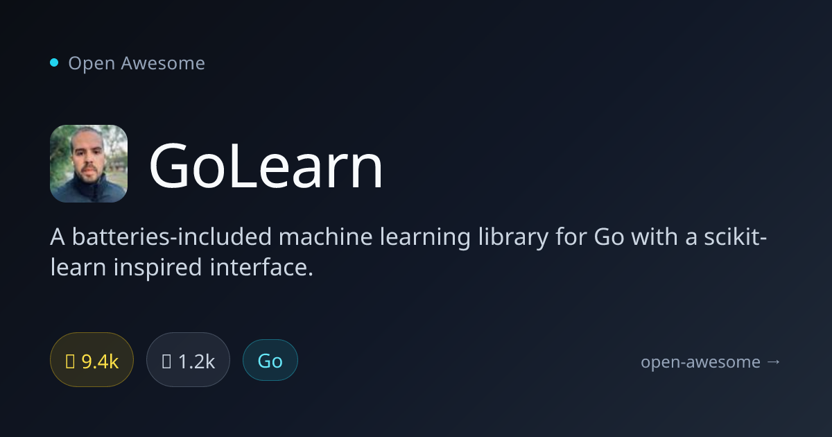 GoLearn — Machine Learning Library for Go | Open Awesome