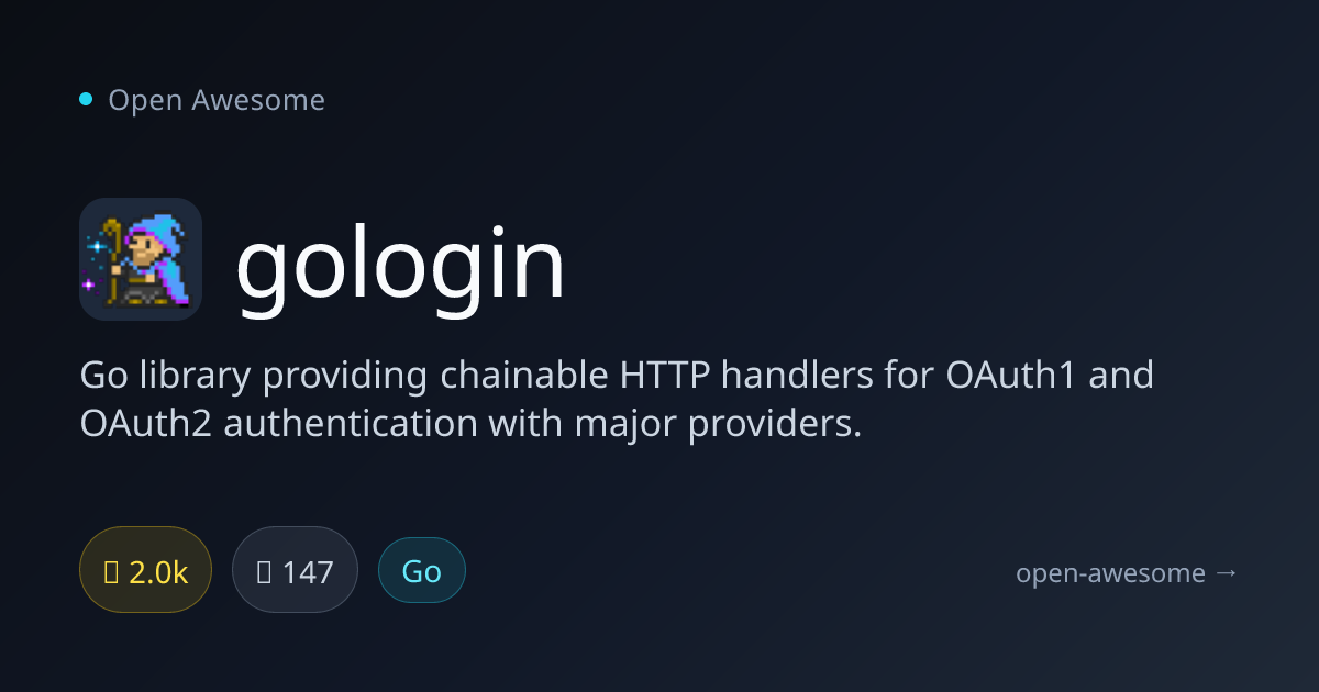 gologin — Go OAuth1 & OAuth2 Handlers | Open Awesome