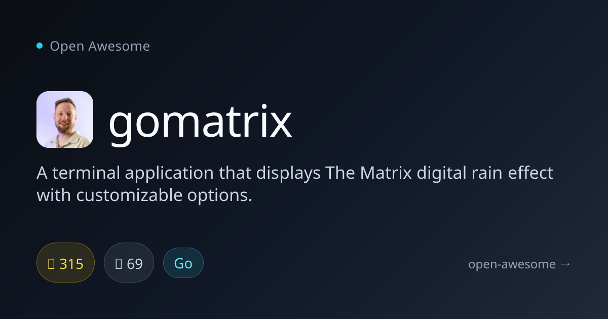 gomatrix — Terminal Matrix Rain Effect | Open Awesome