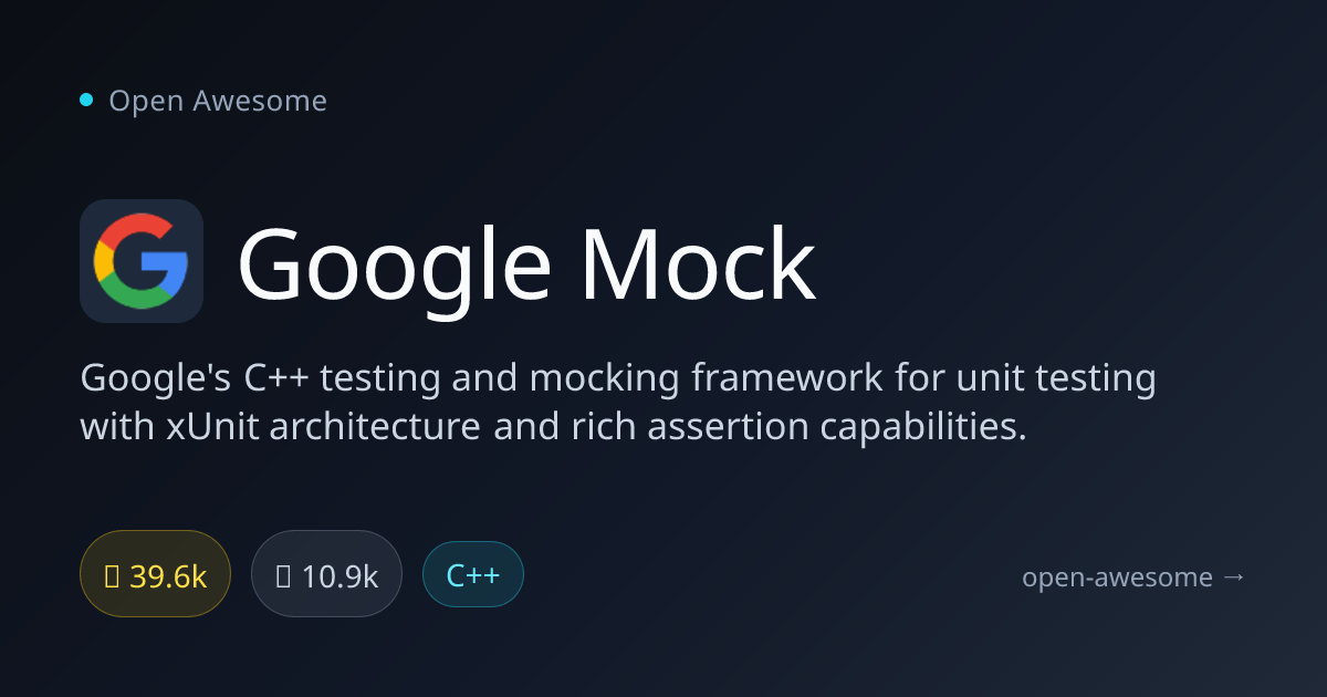 Google Mock — C++ Testing & Mocking Framework | Open Awesome