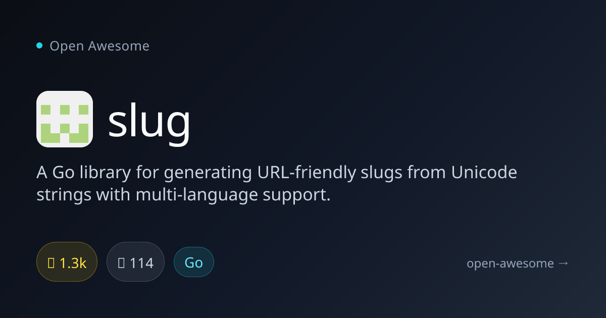 slug — Go Unicode Slug Generator | Open Awesome