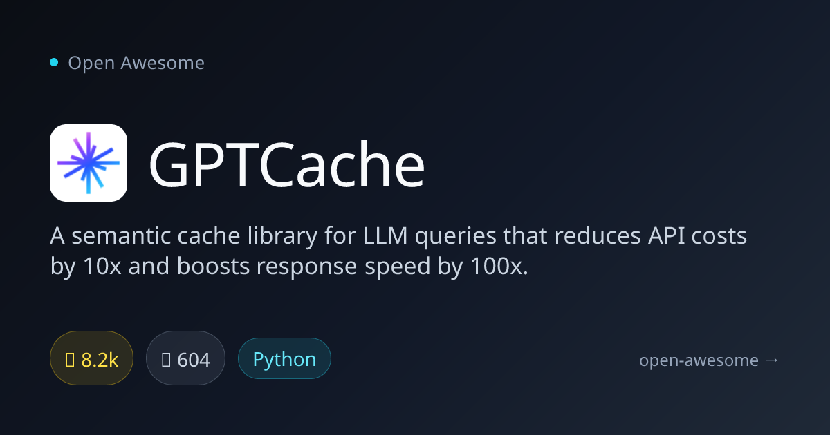 GPTCache — Semantic Cache for LLM Queries | Open Awesome