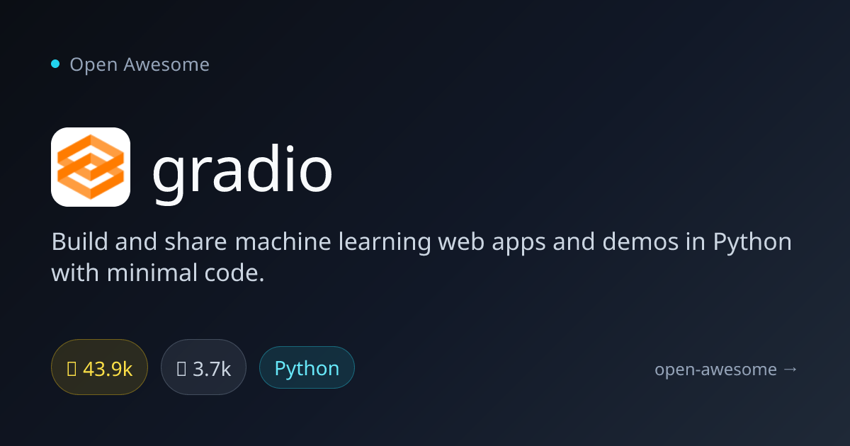 gradio — Build ML Web Apps in Python | Open Awesome