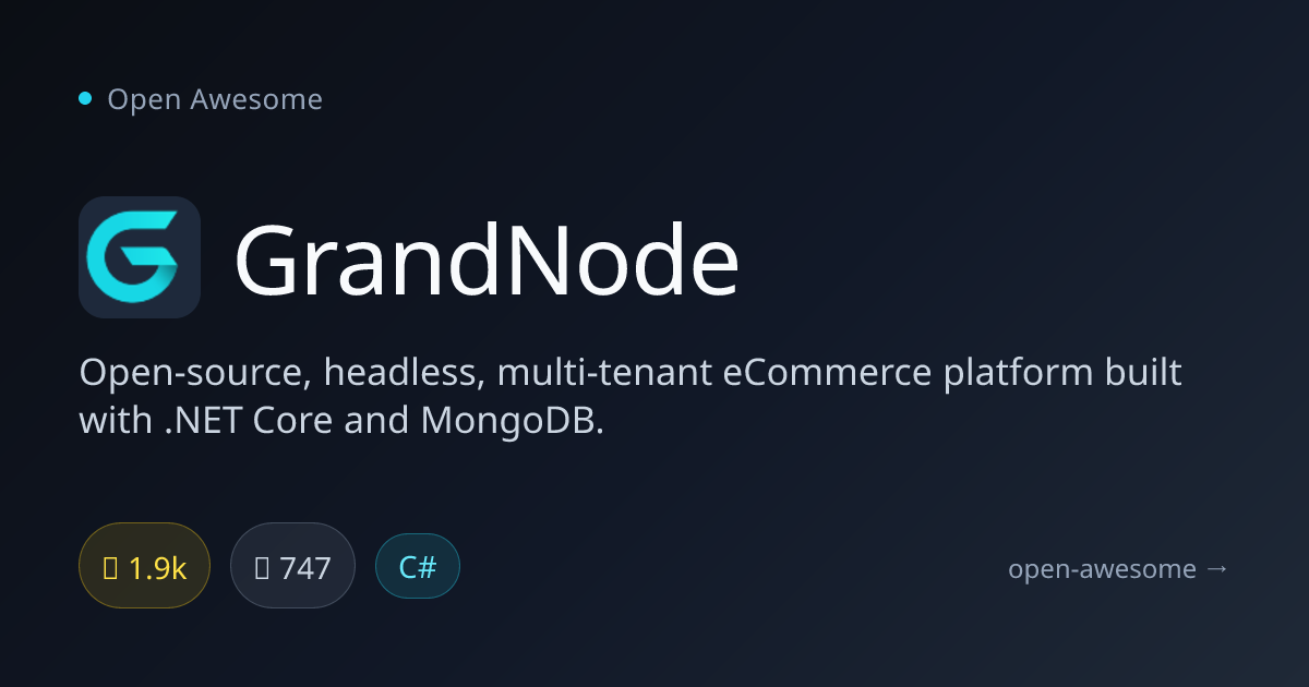 GrandNode — Headless .NET eCommerce Platform | Open Awesome