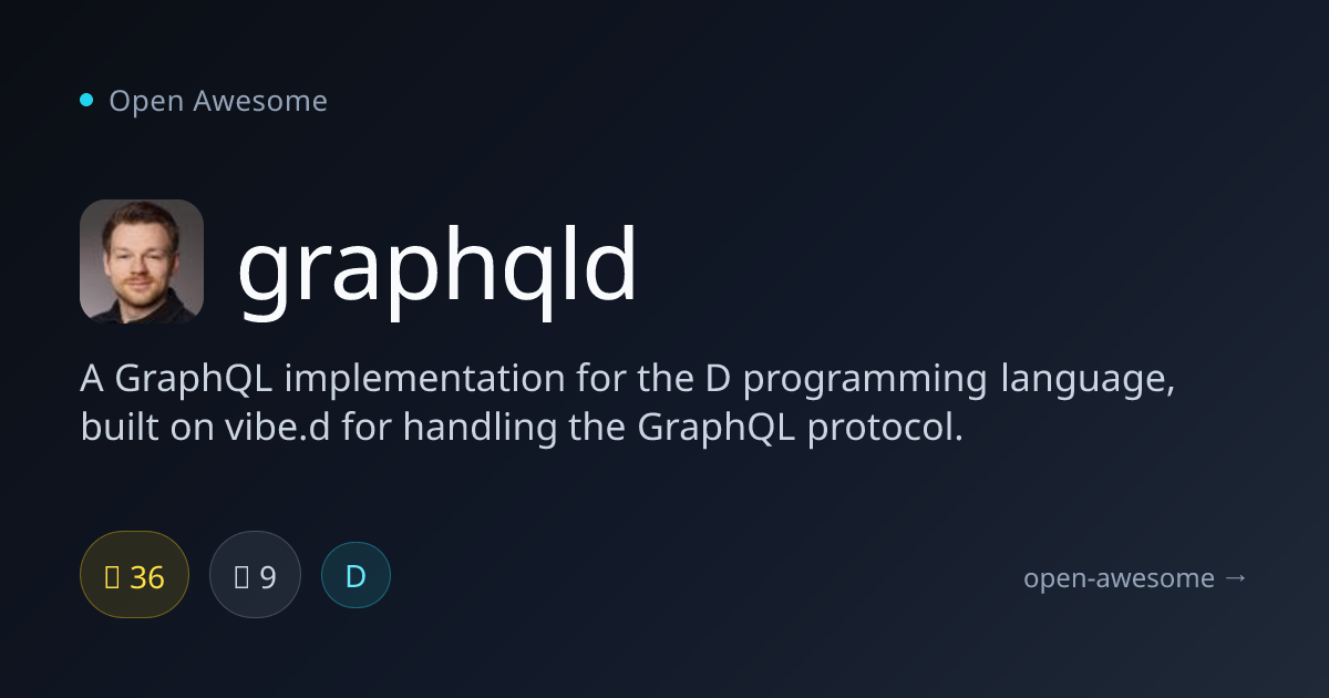 graphqld — GraphQL Implementation for D | Open Awesome