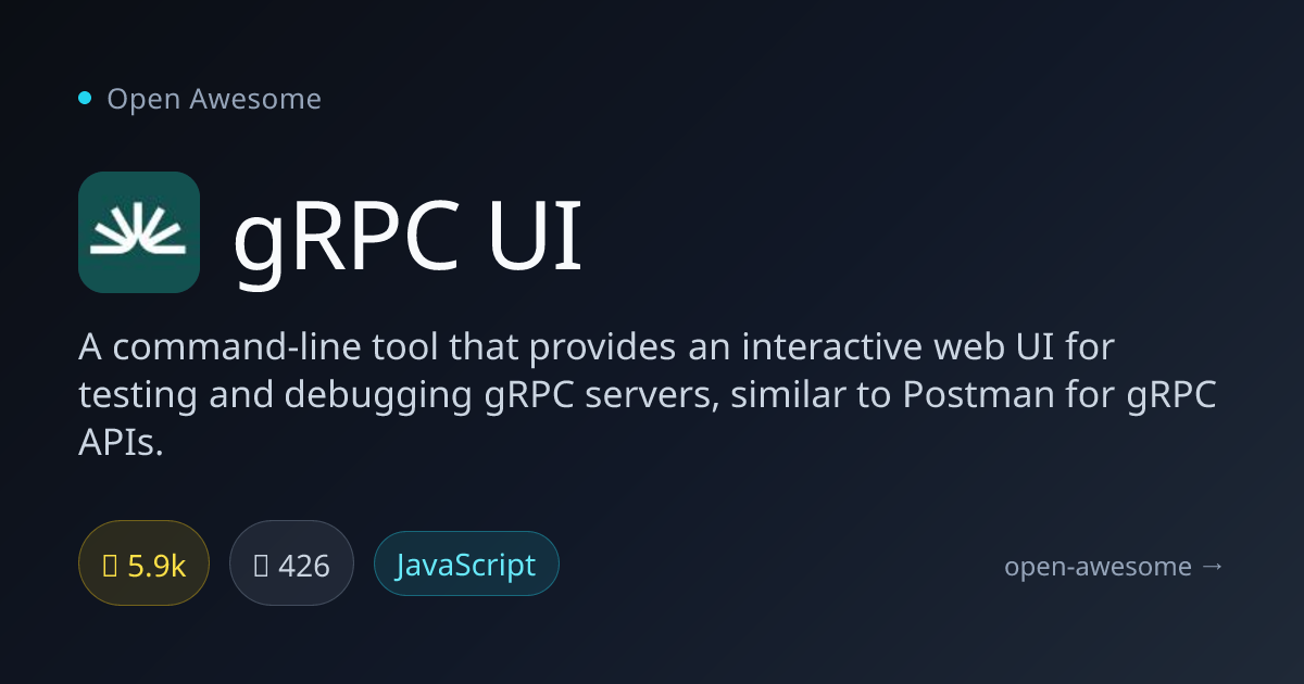 gRPC UI — gRPC Testing Web Interface | Open Awesome